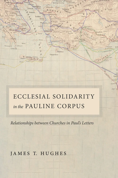 Cover of Ecclesial Solidarity in the Pauline Corpus