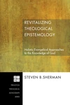 Cover of Revitalizing Theological Epistemology
