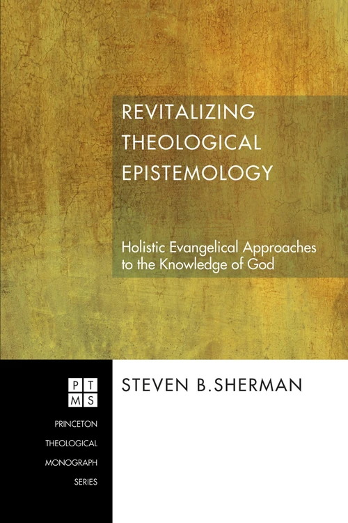 Cover of Revitalizing Theological Epistemology