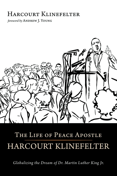 Cover of The Life of Peace Apostle Harcourt Klinefelter