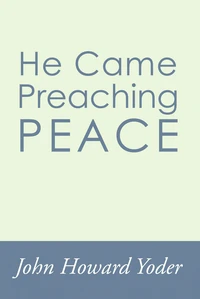 Cover of He Came Preaching Peace