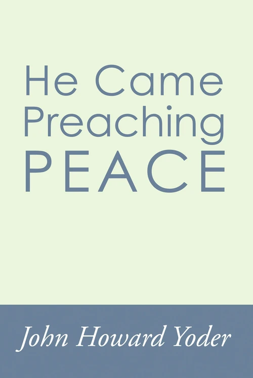 Cover of He Came Preaching Peace
