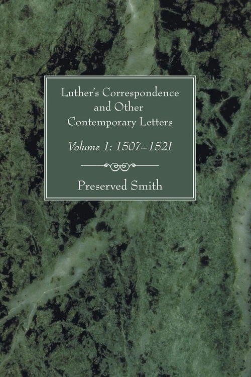 Cover of Luther's Correspondence and Other Contemporary Letters, Volume One