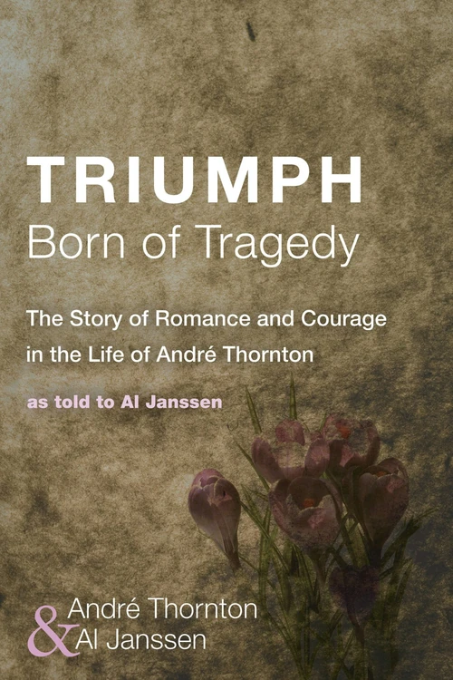 Cover of Triumph Born of Tragedy