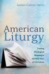 Cover of American Liturgy