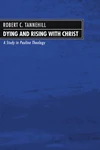 Cover of Dying and Rising with Christ