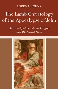 Cover of The Lamb Christology of the Apocalypse of John