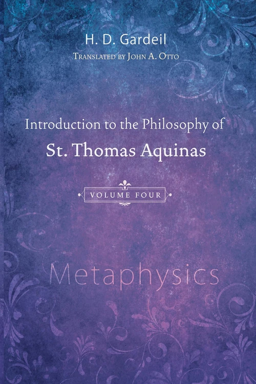 Cover of Introduction to the Philosophy of St. Thomas Aquinas, Volume 4