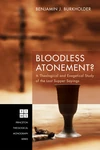 Cover of Bloodless Atonement?