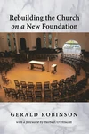 Cover of Rebuilding the Church on a New Foundation