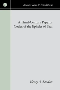 Cover of A Third-Century Papyrus Codex of the Epistles of Paul