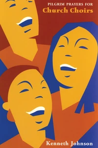 Cover of Pilgrim Prayers for Church Choirs