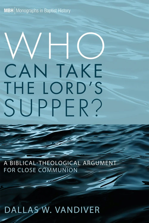 Cover of Who Can Take the Lord’s Supper?