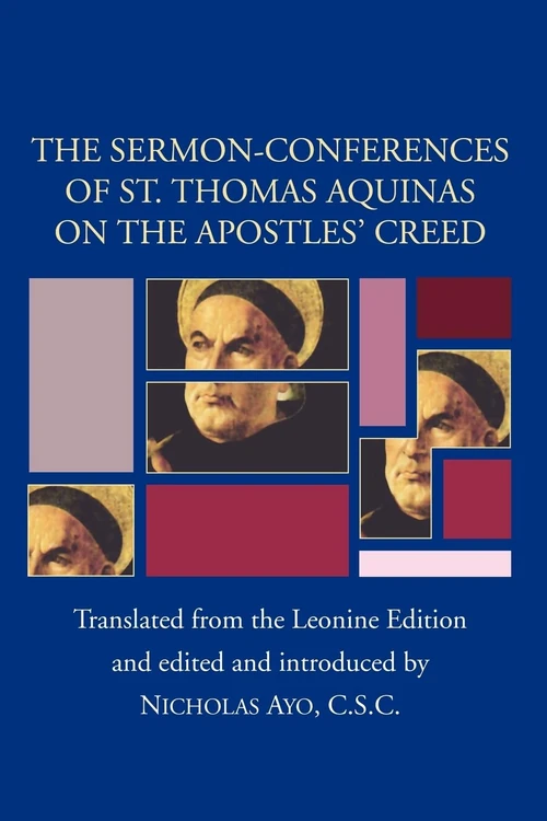 Cover of Sermon-Conferences of St. Thomas Aquinas on the Apostles' Creed