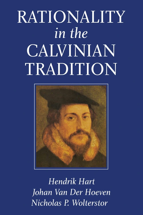 Cover of Rationality in the Calvinian Tradition