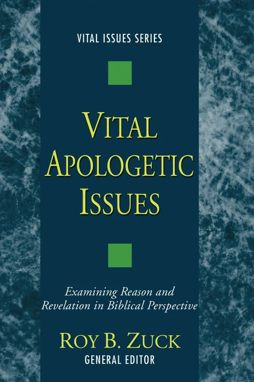 Cover of Vital Apologetic Issues