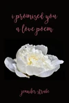 Cover of I Promised You a Love Poem