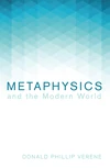 Cover of Metaphysics and the Modern World