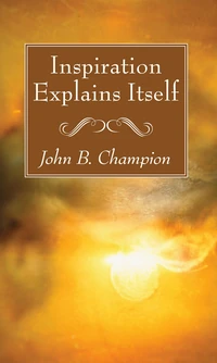 Cover of Inspiration Explains Itself