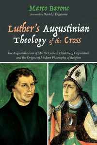 Cover of Luther’s Augustinian Theology of the Cross