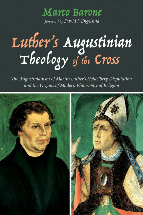 Cover of Luther’s Augustinian Theology of the Cross
