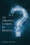 Cover of An Atheist’s Letters to Heaven