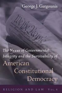 Cover of The Nexus of Governmental Integrity and the Survivability of American Constitutional Democracy