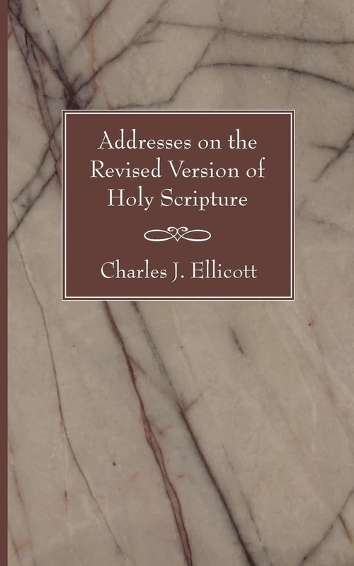 Cover of Addresses on the Revised Version of Holy Scripture
