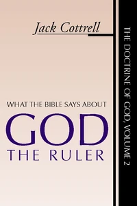 Cover of What the Bible Says About God the Ruler