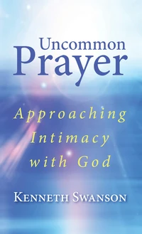 Cover of Uncommon Prayer