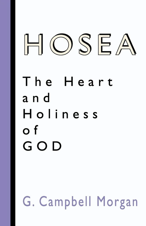 Cover of Hosea: The Heart and Holiness of God