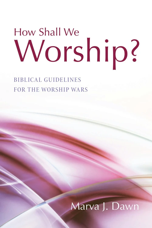 Cover of How Shall We Worship?