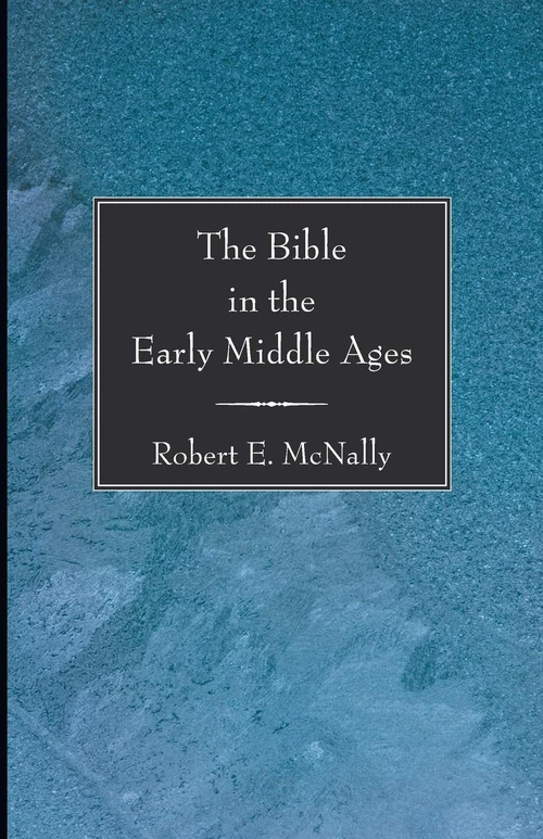 Cover of The Bible in the Early Middle Ages