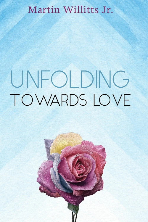 Cover of Unfolding Towards Love