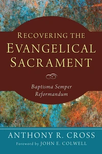 Cover of Recovering the Evangelical Sacrament
