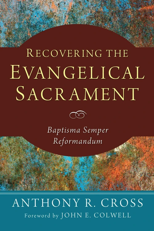 Cover of Recovering the Evangelical Sacrament