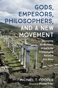 Cover of Gods, Emperors, Philosophers, and a New Movement