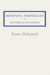 Cover of Messianic Prophecies in Historic Succession