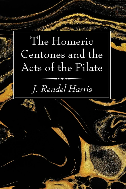 Cover of The Homeric Centones and the Acts of the Pilate