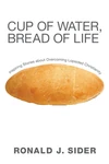 Cover of Cup of Water, Bread of Life