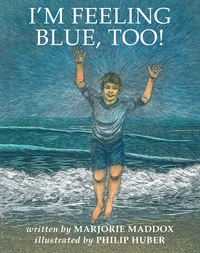 Cover of I’m Feeling Blue, Too!