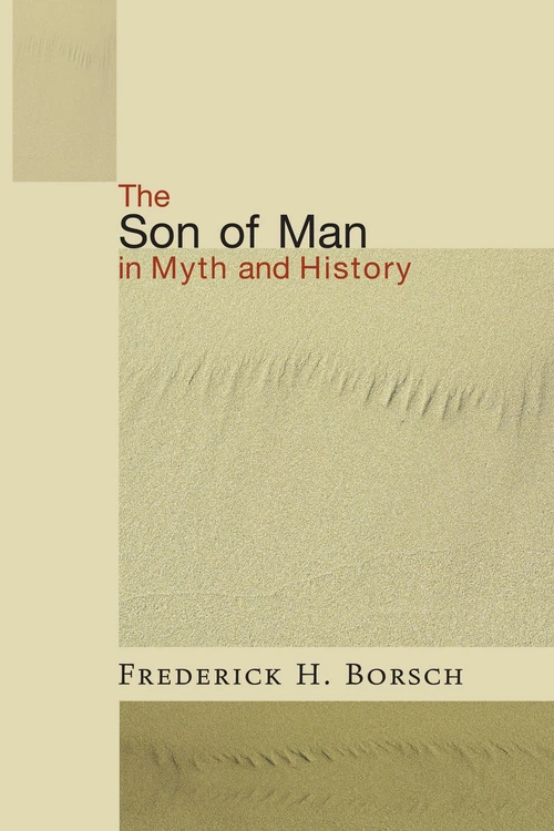 Cover of The Son of Man in Myth and History