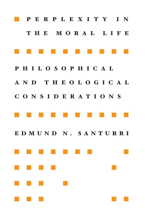 Cover of Perplexity in the Moral Life