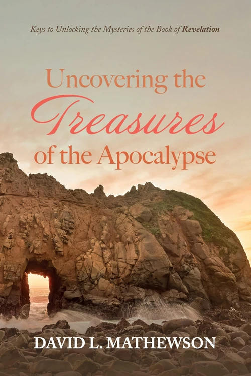Cover of Uncovering the Treasures of the Apocalypse