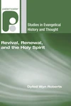 Cover of Revival, Renewal, and the Holy Spirit