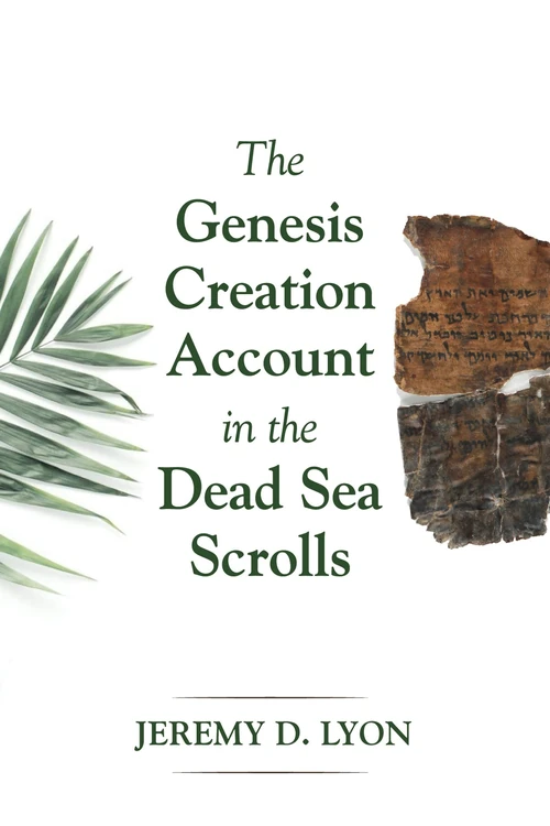 Cover of The Genesis Creation Account in the Dead Sea Scrolls