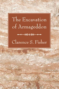 Cover of The Excavation of Armageddon