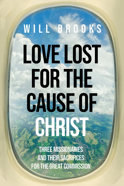 Cover of Love Lost for the Cause of Christ