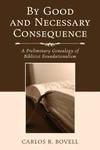 Cover of By Good and Necessary Consequence
