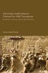 Cover of Christian Ambivalence Toward Its Old Testament